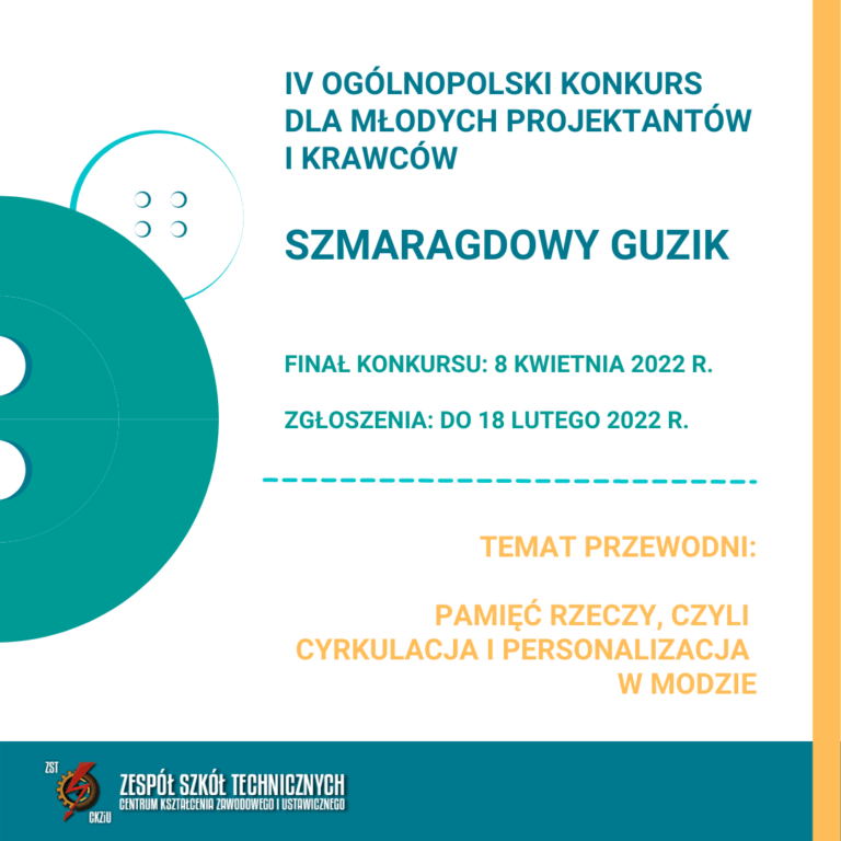 IV OGÓLNOPOLSKI KONKURS DLA MŁODYCH PROJEKTANTÓW I KRAWCÓW „SZMARAGDOWY GUZIK”