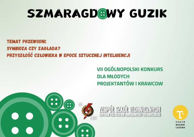 Szmaragdowy Guzik VII Ogólnopolski Konkurs dla Młodych Projektantów i Krawców